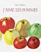 Image du vendeur pour J'aime les pommes [FRENCH LANGUAGE - Soft Cover ] mis en vente par booksXpress