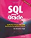 Seller image for SQL pour Oracle : Applications avec Java, PHP et XML : optimisation des requêtes et schémas avec 50 exercices corrigés [FRENCH LANGUAGE - Soft Cover ] for sale by booksXpress