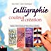 Seller image for Calligraphie, couleur et création [FRENCH LANGUAGE - Soft Cover ] for sale by booksXpress