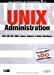 Seller image for Unix administration : AIX, HP-UX, IRIX, Linux, Solaris, Tru64, UnixWare [FRENCH LANGUAGE - Soft Cover ] for sale by booksXpress