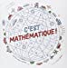 Image du vendeur pour C'est mathematique ! [FRENCH LANGUAGE - No Binding ] mis en vente par booksXpress