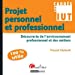 Bild des Verkufers fr Projet personnel et professionnel (French Edition) [FRENCH LANGUAGE - Soft Cover ] zum Verkauf von booksXpress
