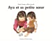 Imagen del vendedor de Aya et sa petite soeur [FRENCH LANGUAGE - Soft Cover ] a la venta por booksXpress