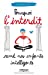 Seller image for Pourquoi L Interdit Rend Nos Enfants Intelligents [FRENCH LANGUAGE - Soft Cover ] for sale by booksXpress