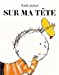 Seller image for Sur ma tete [FRENCH LANGUAGE - Soft Cover ] for sale by booksXpress