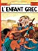 Image du vendeur pour Alix, tome 15 : L'Enfant grec [FRENCH LANGUAGE - No Binding ] mis en vente par booksXpress