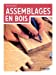 Imagen del vendedor de Assemblages en bois [FRENCH LANGUAGE - Soft Cover ] a la venta por booksXpress