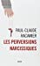 Image du vendeur pour les perversions narcissiques [FRENCH LANGUAGE - Soft Cover ] mis en vente par booksXpress