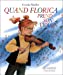 Seller image for Quand Florica prend son violon [FRENCH LANGUAGE - No Binding ] for sale by booksXpress
