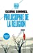 Seller image for Philosophie de la religion [FRENCH LANGUAGE - Soft Cover ] for sale by booksXpress