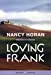 Immagine del venditore per Loving Frank (French Edition) [FRENCH LANGUAGE - Soft Cover ] venduto da booksXpress