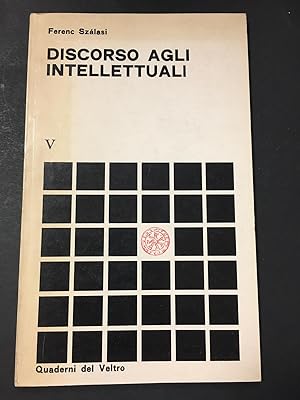 Imagen del vendedor de Szlasi Ferenc. Discorso agli intellettuali. Edizioni di Ar. 1977 a la venta por Amarcord libri