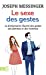 Seller image for Le sexe des gestes [FRENCH LANGUAGE] Mass Market Paperback for sale by booksXpress