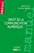 Seller image for droit de la communication numérique [FRENCH LANGUAGE - Soft Cover ] for sale by booksXpress