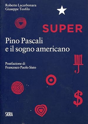 Bild des Verkufers fr Super. Pino Pascali e il sogno americano zum Verkauf von Studio Bibliografico Marini