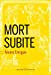 Seller image for Mort subite [FRENCH LANGUAGE - Soft Cover ] for sale by booksXpress