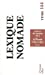 Bild des Verkufers fr Lexique nomade : Assises du roman 2011 [FRENCH LANGUAGE] Paperback zum Verkauf von booksXpress