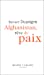 Bild des Verkufers fr Afghanistan, rêve de paix [FRENCH LANGUAGE - Soft Cover ] zum Verkauf von booksXpress