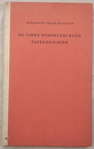 Bild des Verkufers fr 200 Jahre Nymphenburger Tafelgeschirr. [Band 10] zum Verkauf von KULTur-Antiquariat