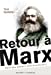 Image du vendeur pour Retour Ã  Marx [FRENCH LANGUAGE - Hardcover ] mis en vente par booksXpress