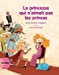 Image du vendeur pour La princesse qui n'aimait pas les princes [FRENCH LANGUAGE - No Binding ] mis en vente par booksXpress