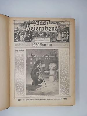 Nach Feierabend. Illustiriertes Familienblatt. Jahrgang 11 & 12. 1909 & 1910. Gebunden in einem B...