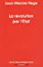 Bild des Verkufers fr La révolution par l'Etat : Une nouvelle classe dirigeante en Amérique latine [FRENCH LANGUAGE] Mass Market Paperback zum Verkauf von booksXpress