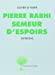 Bild des Verkufers fr Pierre Rabhi, semeur d'espoirs [FRENCH LANGUAGE - Soft Cover ] zum Verkauf von booksXpress
