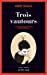 Bild des Verkufers fr trois vautours [FRENCH LANGUAGE - Soft Cover ] zum Verkauf von booksXpress