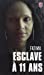 Image du vendeur pour Esclave    11 ans [FRENCH LANGUAGE - Soft Cover ] mis en vente par booksXpress