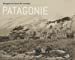 Imagen del vendedor de Patagonie, images du bout du monde [FRENCH LANGUAGE - Hardcover ] a la venta por booksXpress