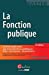 Imagen del vendedor de Le droit de la fonction publique [FRENCH LANGUAGE - Soft Cover ] a la venta por booksXpress