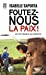 Seller image for Foutez-nous la paix ! [FRENCH LANGUAGE - Soft Cover ] for sale by booksXpress