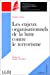 Image du vendeur pour Les enjeux organisationnels de la lutte contre le terrorisme [FRENCH LANGUAGE - Soft Cover ] mis en vente par booksXpress