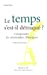 Bild des Verkufers fr le temps s'est-il détraqué ? ; comprendre les catastrophes climatiques [FRENCH LANGUAGE - Soft Cover ] zum Verkauf von booksXpress