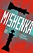 Seller image for Mishenka [FRENCH LANGUAGE - Soft Cover ] for sale by booksXpress