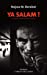 Seller image for Ya salam ! (French Edition) [FRENCH LANGUAGE - Soft Cover ] for sale by booksXpress