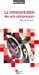 Image du vendeur pour La communication des auto-entrepreneurs (French Edition) [FRENCH LANGUAGE - Soft Cover ] mis en vente par booksXpress