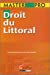 Image du vendeur pour Droit du Littoral (French Edition) [FRENCH LANGUAGE - Soft Cover ] mis en vente par booksXpress