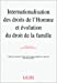 Seller image for Internationalisation des droits de l'homme et evolution du droit de la famille: Actes des journees d'etudes des 15 et 16 decembre 1994 (French Edition) [FRENCH LANGUAGE - Soft Cover ] for sale by booksXpress