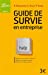 Immagine del venditore per guide de survie en entreprise [FRENCH LANGUAGE - Soft Cover ] venduto da booksXpress