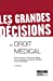 Image du vendeur pour Les grandes decisions du droit medical (2e edition) [FRENCH LANGUAGE - Soft Cover ] mis en vente par booksXpress