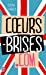 Bild des Verkufers fr Coeurs brisés.com [FRENCH LANGUAGE] Mass Market Paperback zum Verkauf von booksXpress