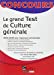 Seller image for Le grand test de culture g ©n ©rale (French Edition) [FRENCH LANGUAGE - Soft Cover ] for sale by booksXpress