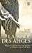 Seller image for La bible des anges : Ecrits inspir ©s par les Anges de la Lumi ¨re [FRENCH LANGUAGE - Soft Cover ] for sale by booksXpress