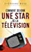 Image du vendeur pour Comment devenir une star de la television [FRENCH LANGUAGE - Soft Cover ] mis en vente par booksXpress
