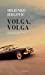 Image du vendeur pour Volga, Volga [FRENCH LANGUAGE - Soft Cover ] mis en vente par booksXpress