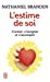 Seller image for L'Estime de Soi (Bien Etre) (French Edition) [FRENCH LANGUAGE - Soft Cover ] for sale by booksXpress