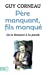 Seller image for Pere Manquant Fils Manque (Bien Etre) (French Edition) [FRENCH LANGUAGE - Soft Cover ] for sale by booksXpress