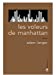 Seller image for Les voleurs de Manhattan (French Edition) [FRENCH LANGUAGE - Soft Cover ] for sale by booksXpress